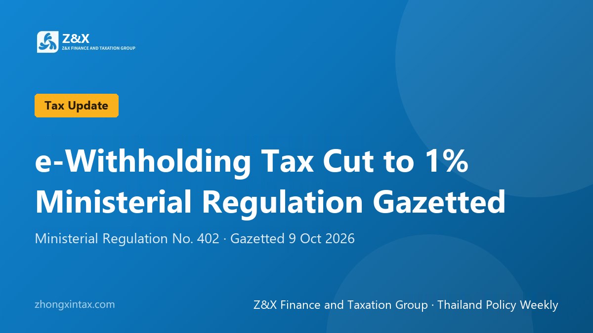Thailand Cuts e-Withholding Tax Rate to 1% Under New Ministerial Regulation